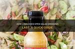 How Long Does Salad Dressing Last After the Expiration Date? a Guide to Shelf Life and Storage