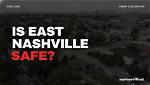 How Safe Is East Nashville