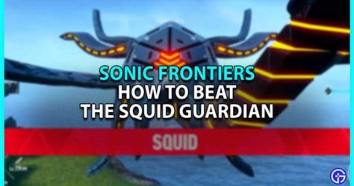 How to Beat the Squid Guardian in Sonic Frontiers