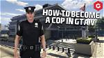 How to Become a Cop on Gta
