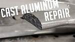 How to Fix Cast Aluminum