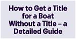 How to Get a Title for a Trailer Without Title in Ohio