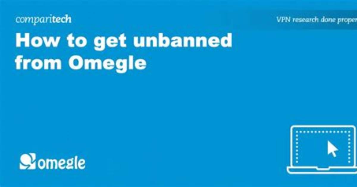 How to Get Unbanned from Omegle