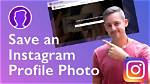How to Save Profile Picture from Instagram?