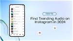 How to Search Trending Audio on Instagram? | 6 Best Ways