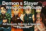 How to Watch Demon Slayer | All Seasons and the Movies in Order