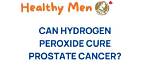 Hydrogen Peroxide Prostate - Statcare