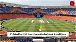 Ipl 6Th Match Pitch Report, Weather Conditions, Stadium Capacity, Most Runs, All You Need to Know