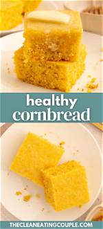Is Cornbread a Healthy Choice? a Closer Look