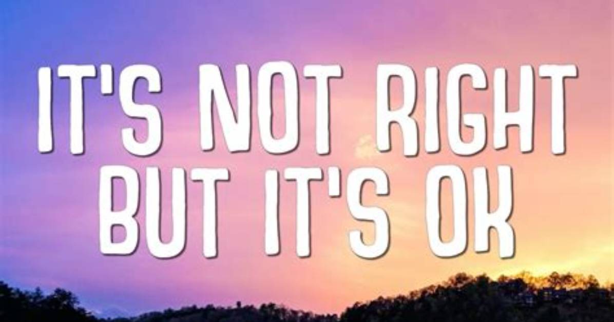 It's Not Right but It's Okay 歌词 - It's Not Right but It's Okay 翻译