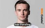Ivar Forsling Wiki, Age, Height, Girlfriend, Net Worth, Parents, Ethnicity, Biography & More
