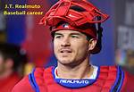 J T Realmuto Mlb Stats, Wife, Net Worth, Contract, Family