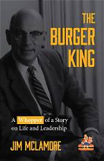James Mclamore: Entrepreneur, Age, Burger King, Net Worth!