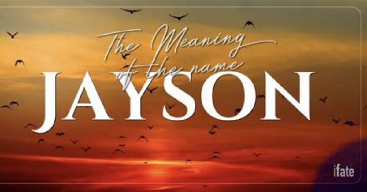 Jayson Meaning in English, Jayson Baby Name Origin Gender Meaning Pronunciation