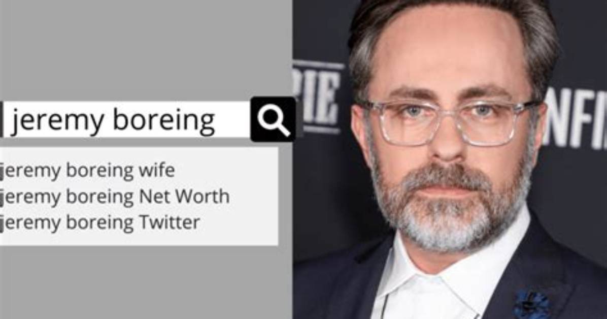 Jeremy Boreing Net Worth – Phone Number, House Address, Wiki