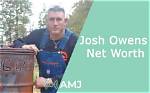 Josh Owens Net Worth: Exploring the Financials