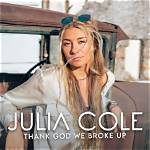 Julia Cole Releases New Single “Thank God We Broke Up” After Clip Goes Viral on Tiktok (Exclusive) – Celeb Secrets Country
