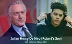Julian Henry De Niro: Quick Facts About Robert De Niro's Son