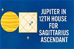 Jupiter in Sagittarius in the 12Th House — Truly Divine