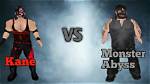 Kane or Abyss. . Better Monster Role?