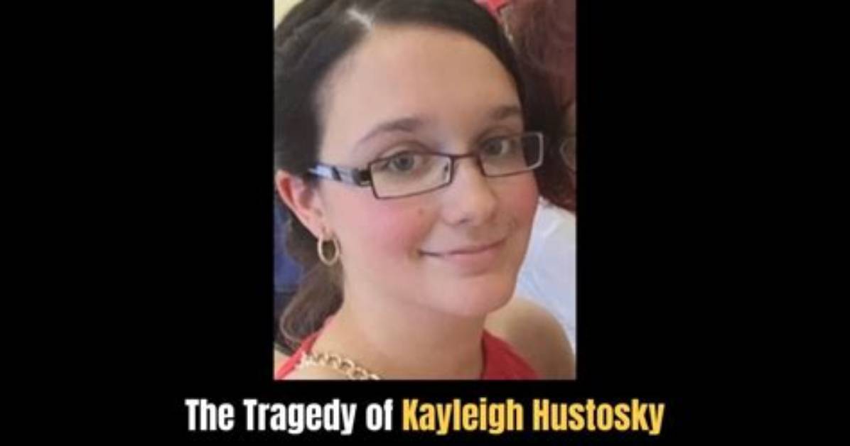 Kayleigh Hustosky Obituary and Cause of Death What Happened to Kayleigh Hustosky?