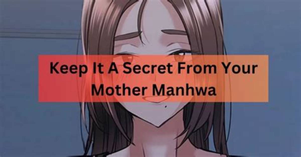 Keep It a Secret from Your Mother! Chapter 87 Release Date, Recap, Where to Read, and More