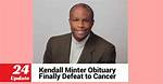 Kendall Minter Obituary-Death News; Victim, Kendall Minter Passes Away After Battling Cancer