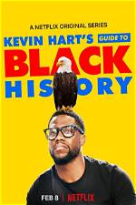 ‘Kevin Hart’s Guide to Black History’ Is Showing on Netflix