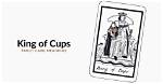 King of Cups as Feelings Explained – Explaining Cards Romantically