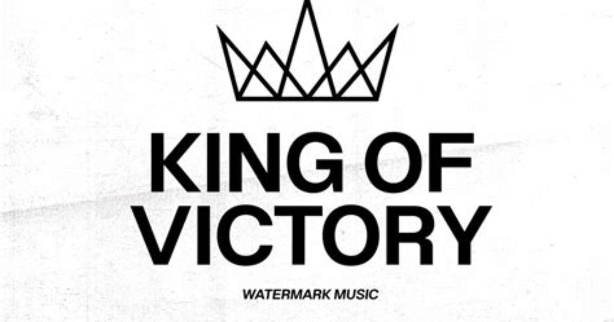 King of Victory by Watermark Music