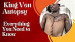 King Von Autopsy Report: a Deep Dive into the Details and Impact