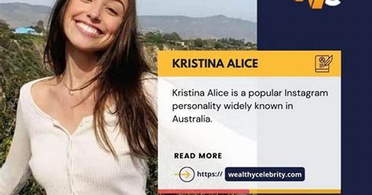 Kristina Alice Wiki, Net Worth, Parents, Ethnicity & More