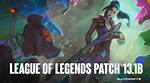 League of Legends Patch 13.1 Notes - Jax Rework, Ranked Season