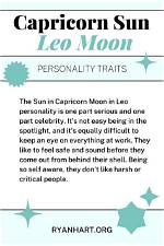 Leo Sun with Capricorn Moon and Capricorn Rising — Truly Divine