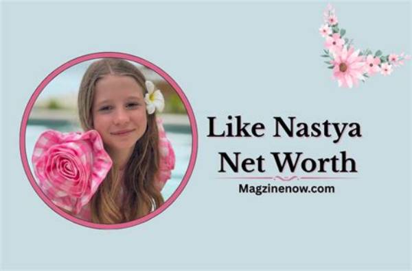 Like Nastya Net Worth, Income and Estimated Earnings of Youtuber Channel