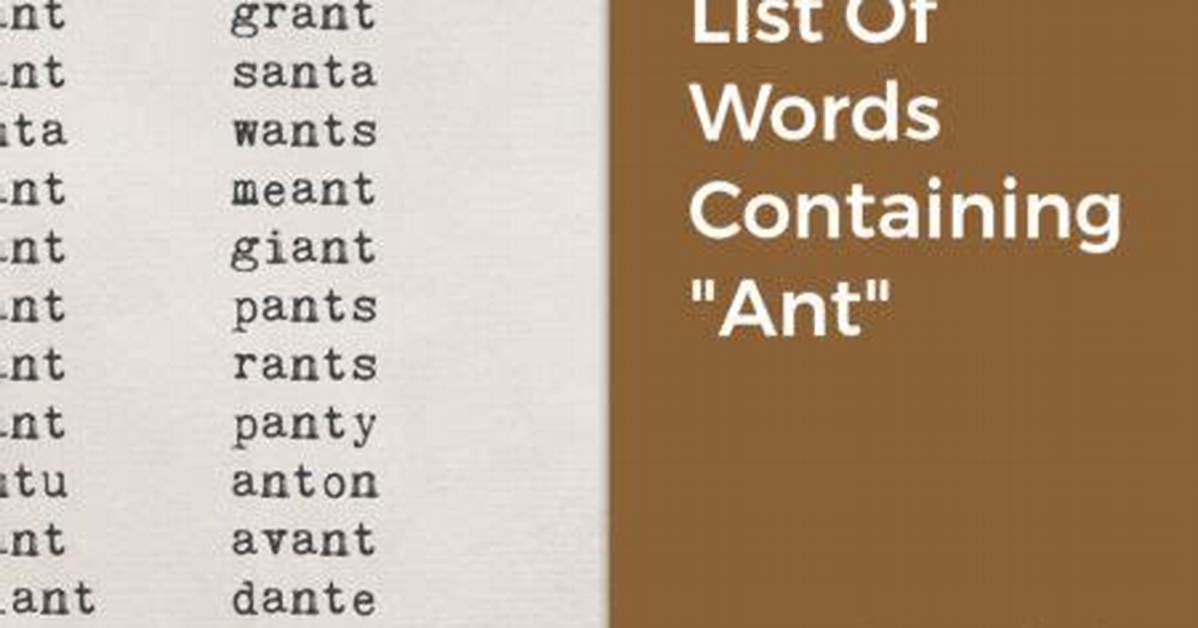 List of Words Containing 'Ant'