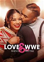 Love & Wwe: Bianca & Montez Season 1: Unveiling Release Date, Cast, Trailer, and Updates
