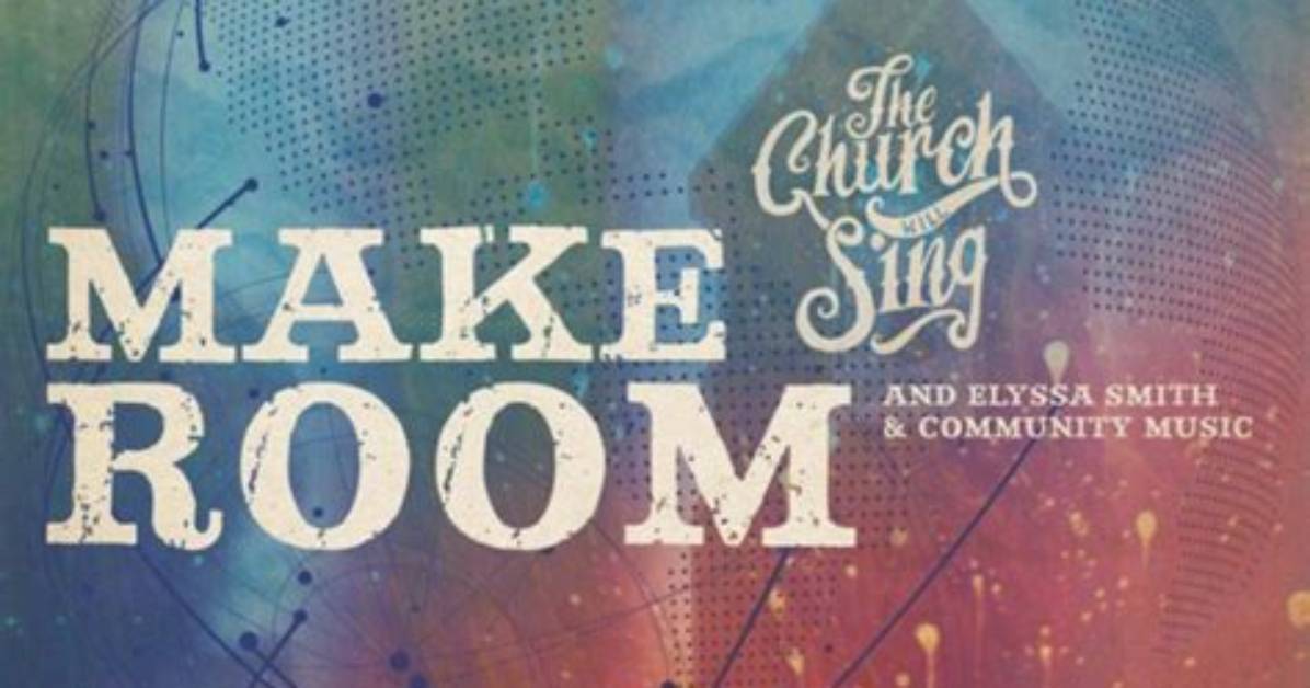 Make Room by the Church Will Sing