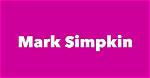 Mark Simpkin: a Comprehensive Biography and Insights