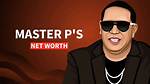 Master P Net Worth [December, 2023 ]: Investments & Income
