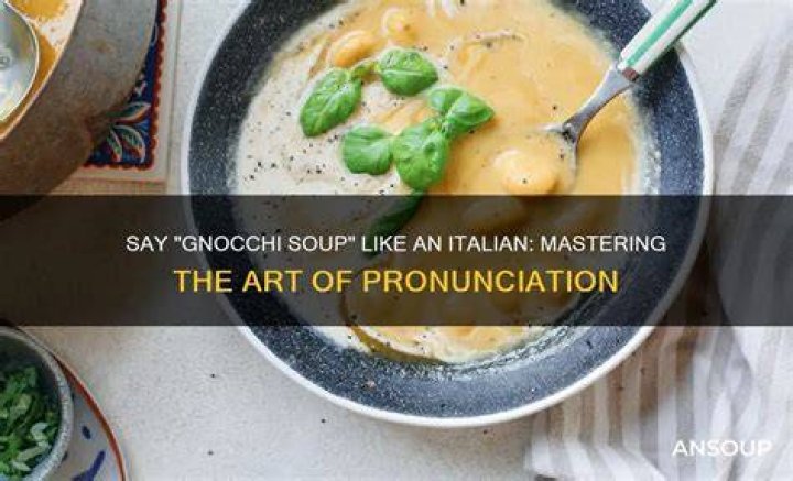 Mastering the Pronunciation for Gnocchi: A Comprehensive Guide