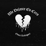 Me Dejaste En Cero Lyrics - Me Dejaste En Cero Translations