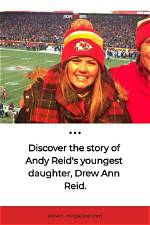 Meet Drew Ann Reid – Chiefs Hc Andy Reid’s Daughter
