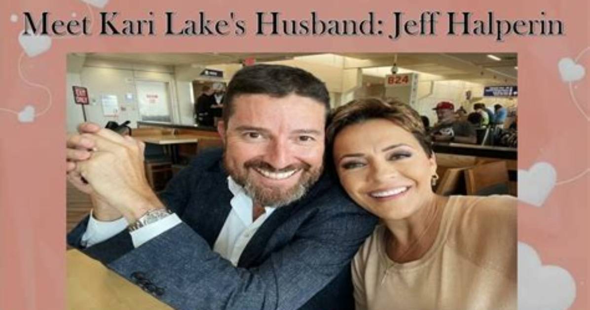 Meet Kari Lake Husband – Jeff Halperin’s Family, Career, and More