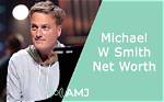 Michael W. Smith Net Worth: the Captivating Journey of a Musical Legend