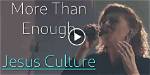 More Than Enough by Jesus Culture, Kim Walker-Smith