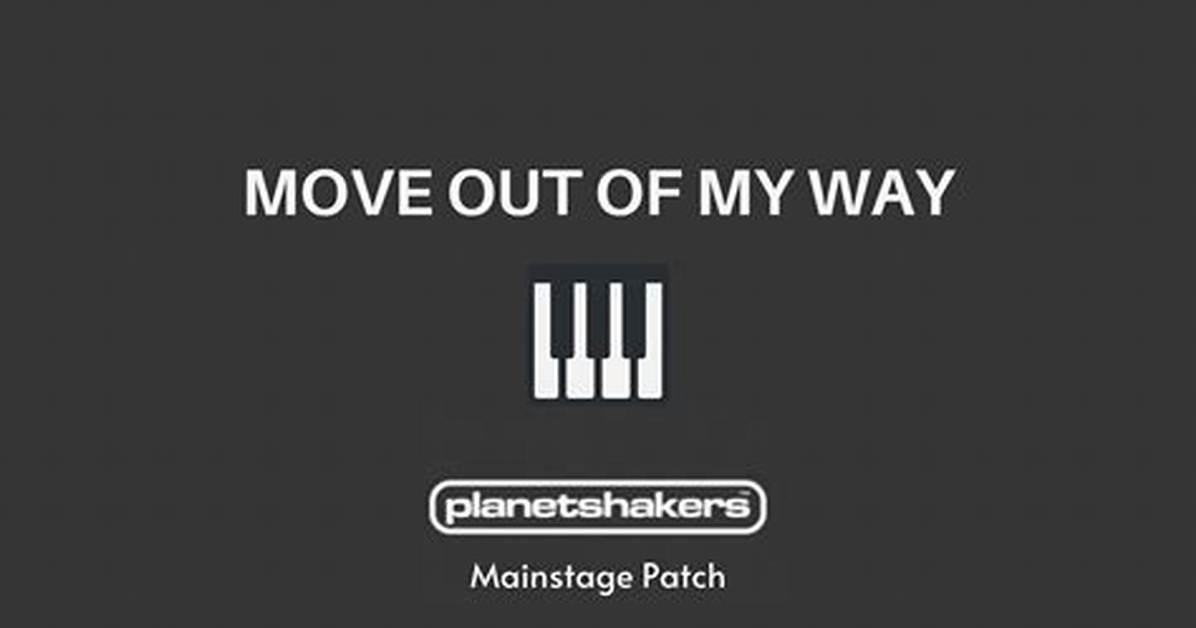 Move out of My Way by Planetshakers
