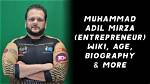 Muhammad Adil Mirza [Entrepreneur] Wiki, Bio, Net Worth, Height & More