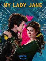 My Lady Jane Season 1: Amazon Unveiling Release Date, Cast, Trailer, and Updates
