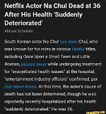 Na Chul Cause of Death, How Did Na Chul Die?